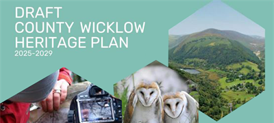 Draft Heritage Plan for County Wicklow Prepared by Wicklow County Council in...