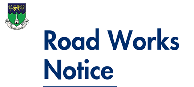 Notice Road Works - L4372 Knockieran, Lower Blessington,  from Tuesday 3rd December...