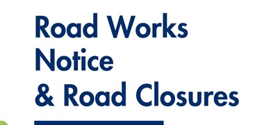 Weekly Road Notices And Road Closures: Week 9th - 15th December